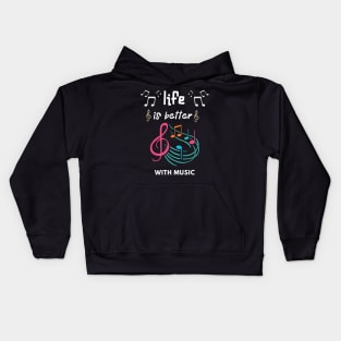 Life is better with music Kids Hoodie